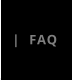 |  FAQ